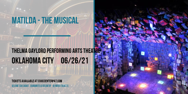 Matilda - The Musical at Thelma Gaylord Performing Arts Theatre tickets Matilda - The Musical at Thelma Gaylord Performing Arts Theatre