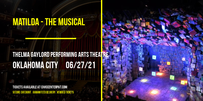 Matilda - The Musical at Thelma Gaylord Performing Arts Theatre tickets Matilda - The Musical at Thelma Gaylord Performing Arts Theatre