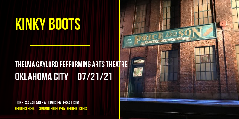 Kinky Boots [CANCELLED] at Thelma Gaylord Performing Arts Theatre