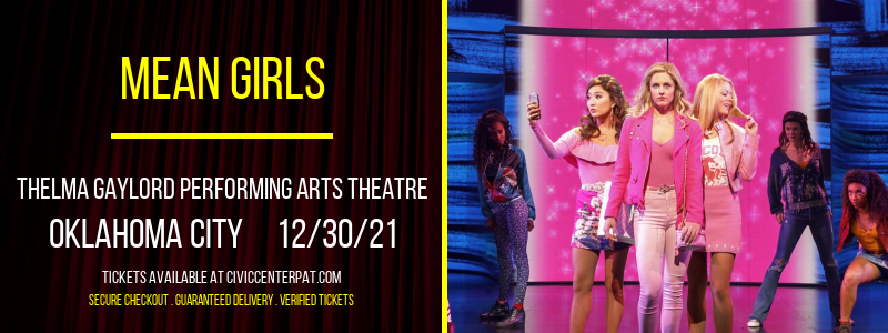 Mean Girls at Thelma Gaylord Performing Arts Theatre tickets Mean Girls at Thelma Gaylord Performing Arts Theatre