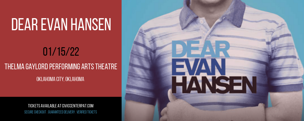 Dear Evan Hansen at Thelma Gaylord Performing Arts Theatre tickets Dear Evan Hansen at Thelma Gaylord Performing Arts Theatre