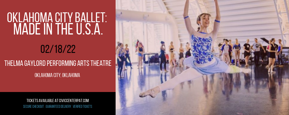 Oklahoma City Ballet: Made In The U.S.A. at Thelma Gaylord Performing Arts Theatre