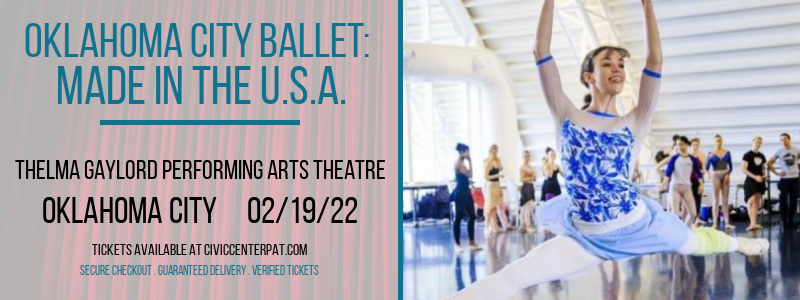 Oklahoma City Ballet: Made In The U.S.A. at Thelma Gaylord Performing Arts Theatre