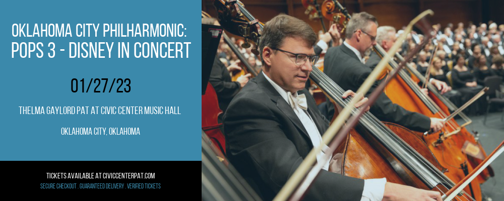 Oklahoma City Philharmonic: Pops 3 - Disney in Concert at Thelma Gaylord Performing Arts Theatre tickets Oklahoma City Philharmonic: Pops 3 - Disney in Concert at Thelma Gaylord Performing Arts Theatre