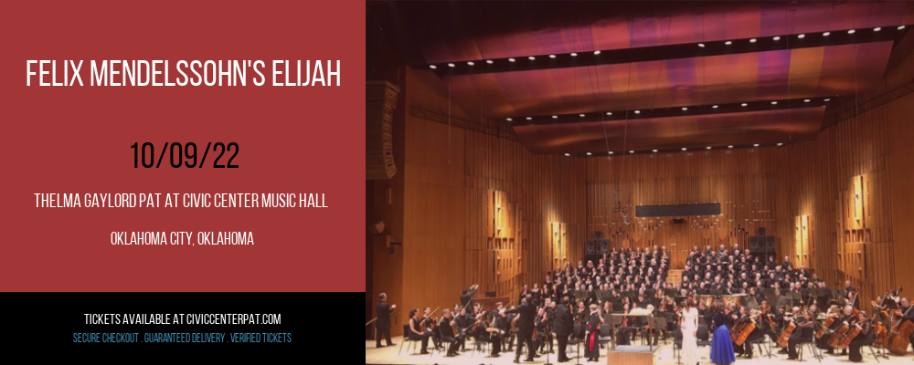 Felix Mendelssohn's Elijah at Thelma Gaylord Performing Arts Theatre tickets Felix Mendelssohn's Elijah at Thelma Gaylord Performing Arts Theatre