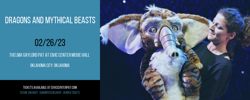 Dragons and Mythical Beasts at Thelma Gaylord Performing Arts Theatre