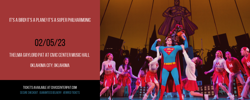 It's a Bird! It's a Plane! It's a Super Philharmonic at Thelma Gaylord Performing Arts Theatre