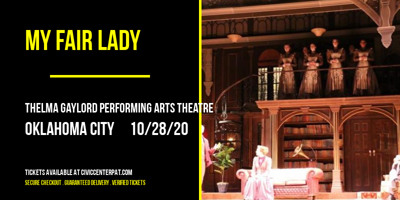 My Fair Lady at Thelma Gaylord Performing Arts Theatre