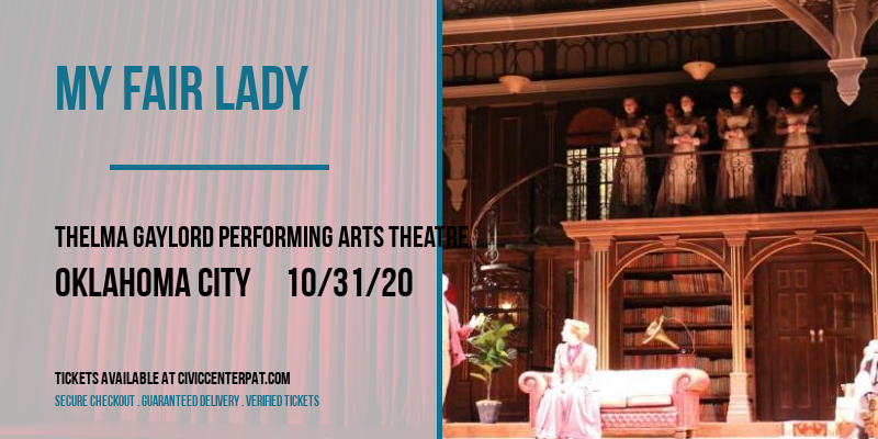 My Fair Lady at Thelma Gaylord Performing Arts Theatre