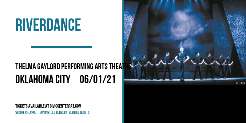 Riverdance [POSTPONED] at Thelma Gaylord Performing Arts Theatre