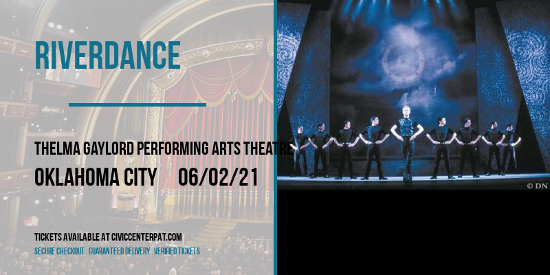 Riverdance [POSTPONED] at Thelma Gaylord Performing Arts Theatre