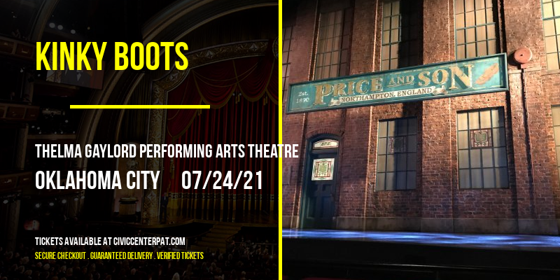 Kinky Boots [CANCELLED] at Thelma Gaylord Performing Arts Theatre