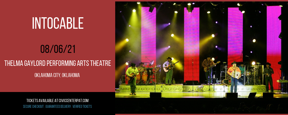 Intocable at Thelma Gaylord Performing Arts Theatre tickets Intocable at Thelma Gaylord Performing Arts Theatre