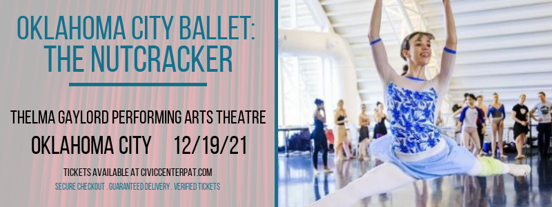 Oklahoma City Ballet: The Nutcracker at Thelma Gaylord Performing Arts Theatre tickets Oklahoma City Ballet: The Nutcracker at Thelma Gaylord Performing Arts Theatre