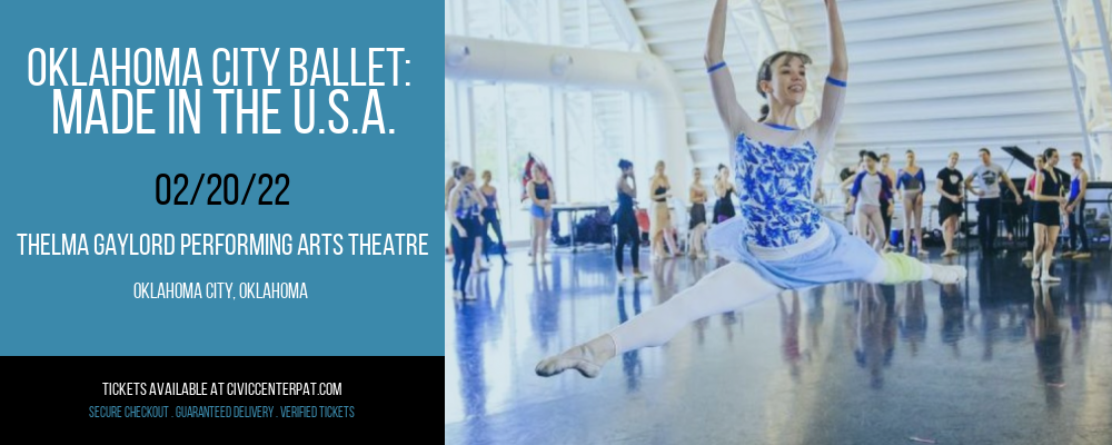 Oklahoma City Ballet: Made In The U.S.A. at Thelma Gaylord Performing Arts Theatre