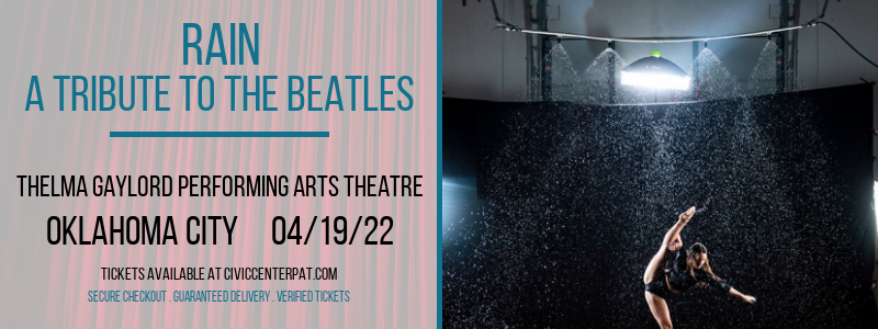 Rain - A Tribute to The Beatles at Thelma Gaylord Performing Arts Theatre tickets Rain - A Tribute to The Beatles at Thelma Gaylord Performing Arts Theatre