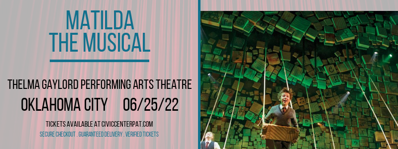 Matilda - The Musical at Thelma Gaylord Performing Arts Theatre