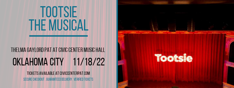 Tootsie - The Musical at Thelma Gaylord Performing Arts Theatre tickets Tootsie - The Musical at Thelma Gaylord Performing Arts Theatre