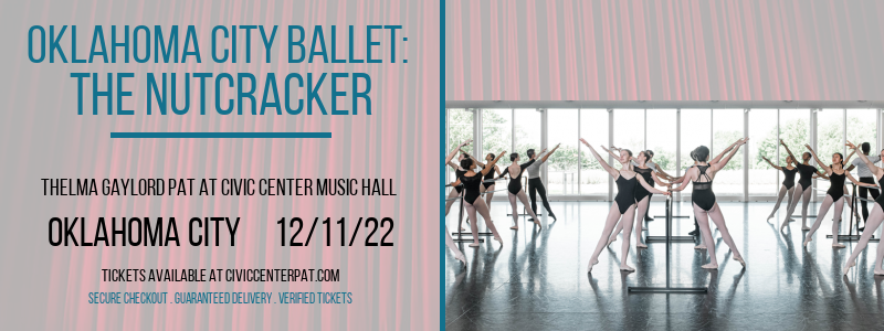 Oklahoma City Ballet: The Nutcracker at Thelma Gaylord Performing Arts Theatre