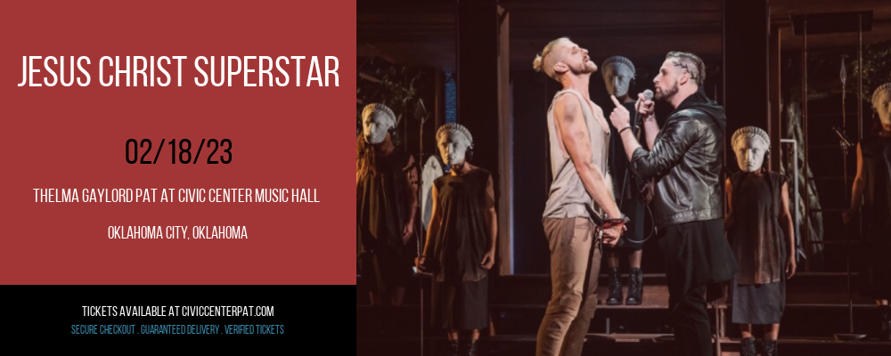 Jesus Christ Superstar at Thelma Gaylord Performing Arts Theatre