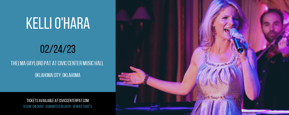 Kelli O'Hara at Thelma Gaylord Performing Arts Theatre