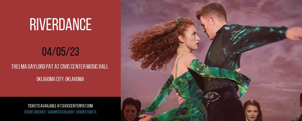 Riverdance at Thelma Gaylord Performing Arts Theatre