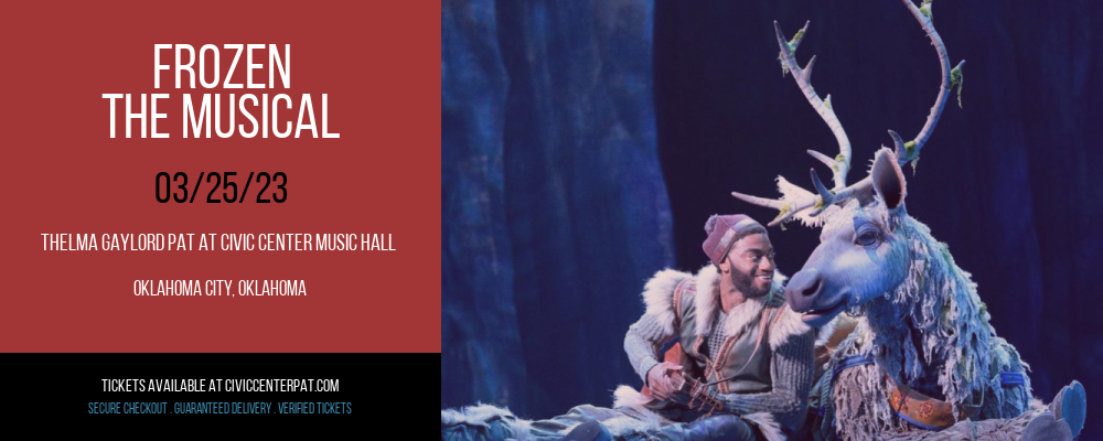 Frozen - The Musical at Thelma Gaylord Performing Arts Theatre tickets Frozen - The Musical at Thelma Gaylord Performing Arts Theatre