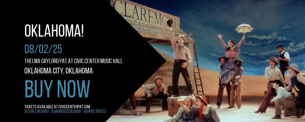 Oklahoma! at Thelma Gaylord PAT At Civic Center Music Hall