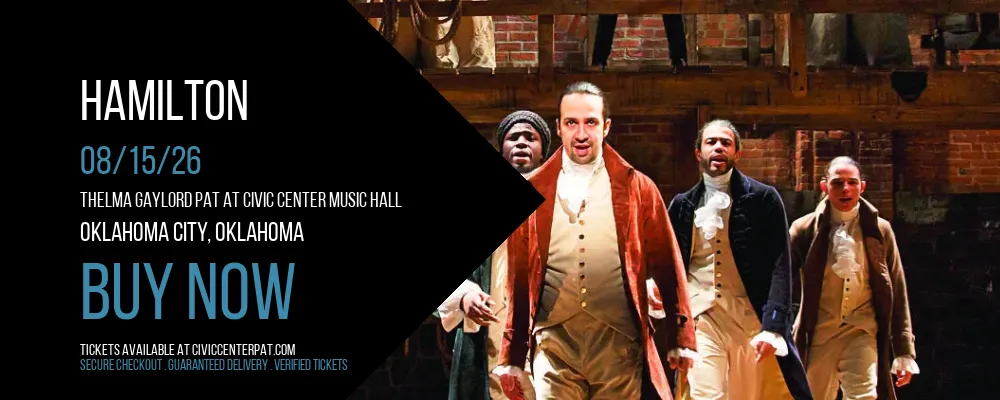 Hamilton at Thelma Gaylord PAT At Civic Center Music Hall