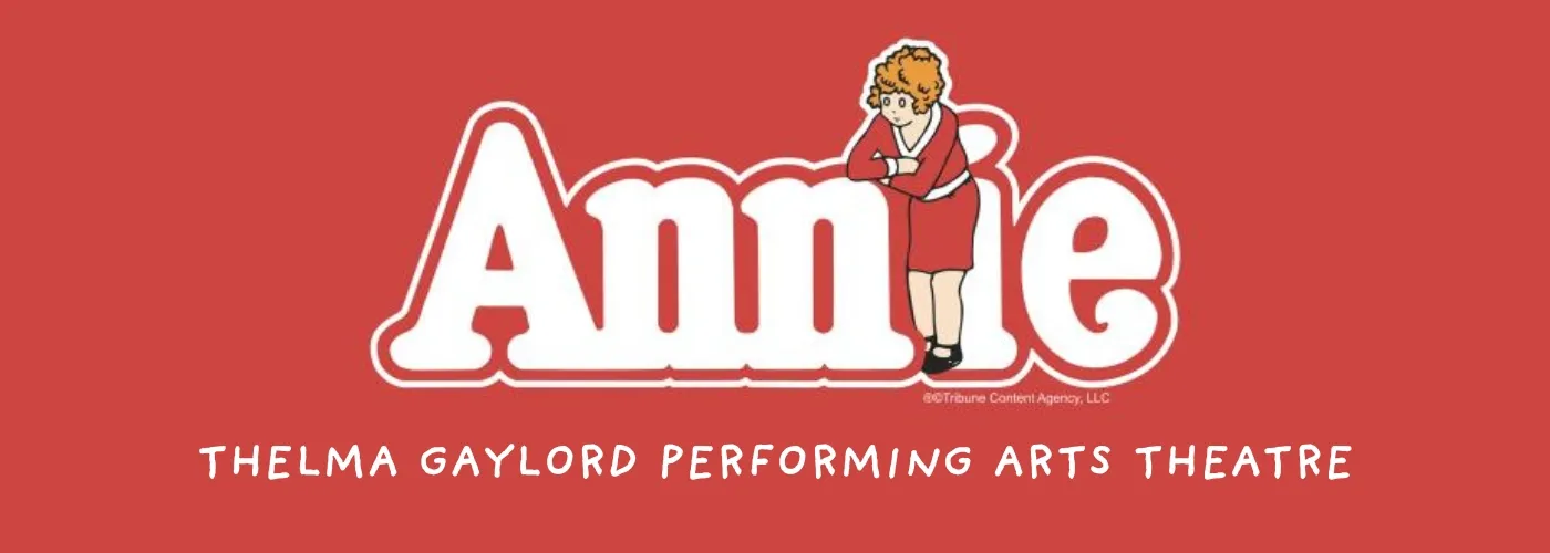 Annie at Thelma Gaylord Performing Arts Theatre